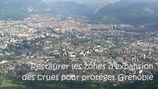 Restaurer les zones d'expansion des crues pour protger Grenoble